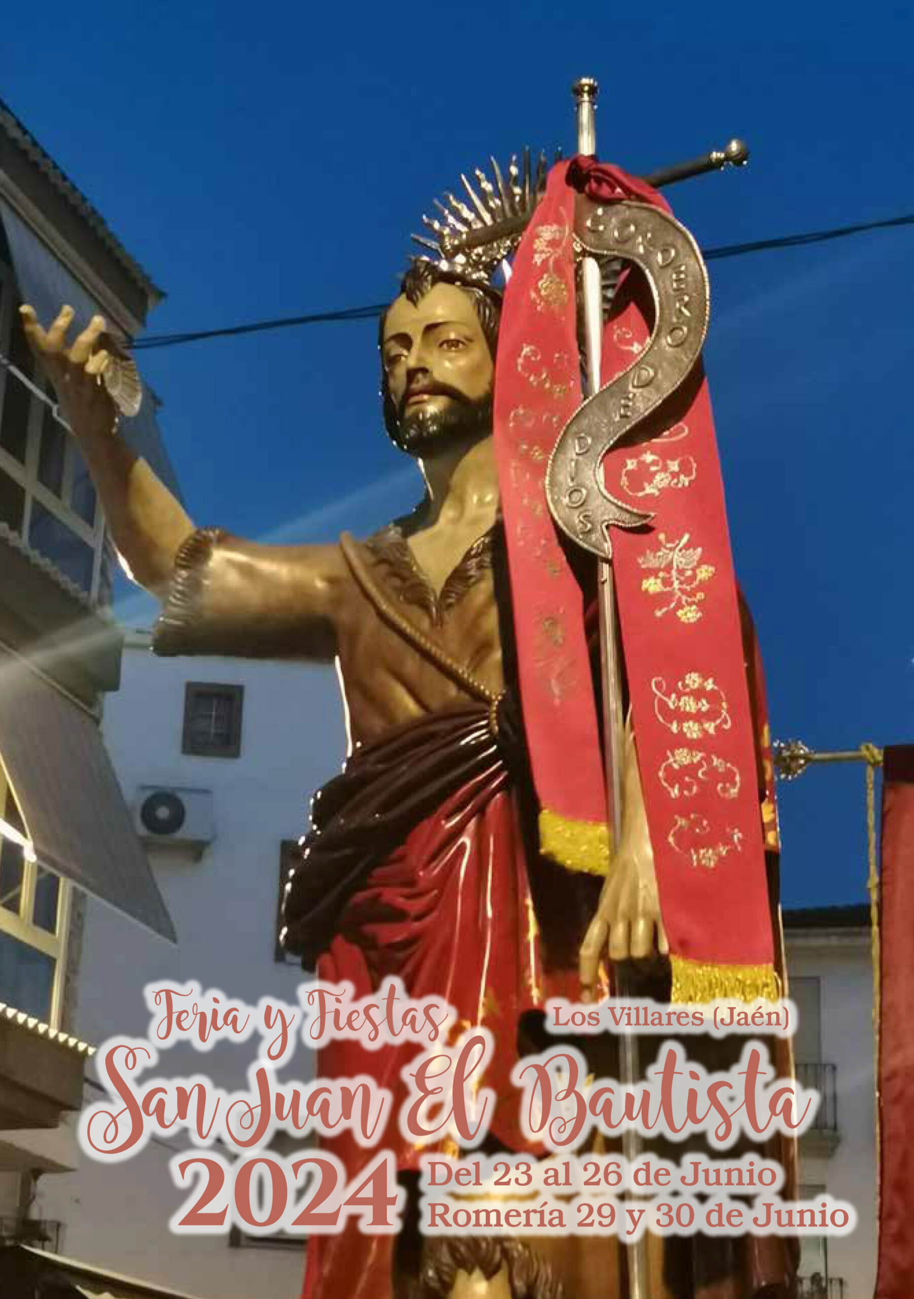 Feria y Fiestas en honor a San Juan Bautista 2024 Los Villares